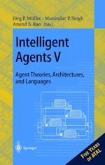 Intelligent Agents V: Agents Theories, Architectures, and Languages