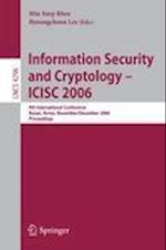 Information Security and Cryptology – ICISC 2006
