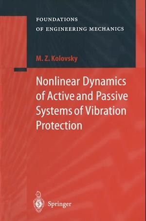 Nonlinear Dynamics of Active and Passive Systems of Vibration Protection