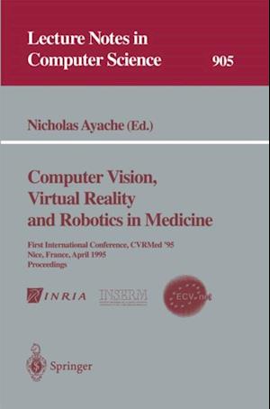 Computer Vision, Virtual Reality and Robotics in Medicine