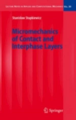 Micromechanics of Contact and Interphase Layers