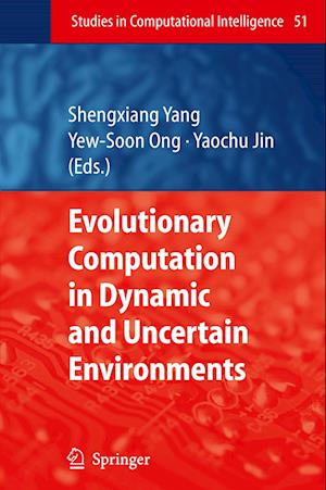 Evolutionary Computation in Dynamic and Uncertain Environments