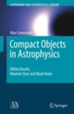 Compact Objects in Astrophysics