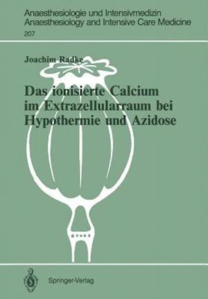 Das Ionisierte Calcium im Extrazellularraum bei Hypothermie und Azidose