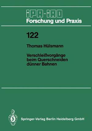 Verschleißvorgänge beim Querschneiden dünner Bahnen