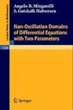 Non-Oscillation Domains of Differential Equations with Two Parameters
