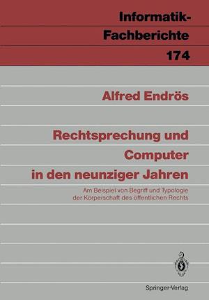 Rechtsprechung Und Computer in Den Neunziger Jahren