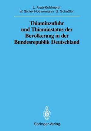 Thiaminzufuhr Und Thiaminstatus Der Bevölkerung in Der Bundesrepublik Deutschland