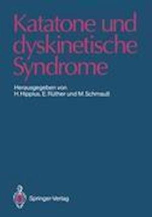 Katatone und dyskinetische Syndrome