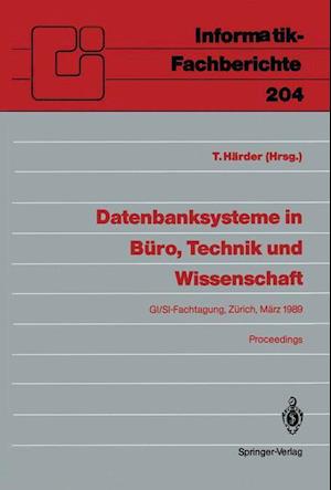 Datenbanksysteme in Buro, Technik Und Wissenschaft