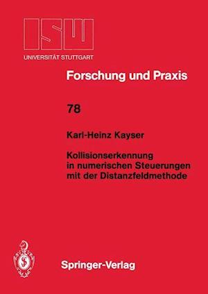 Kollisionserkennung in numerischen Steuerungen mit der Distanzfeldmethode