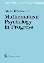 Mathematical Psychology in Progress