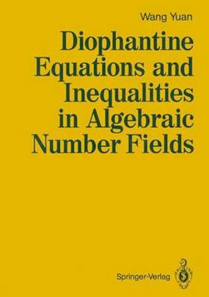 Diophantine Equations and Inequalities in Algebraic Number Fields