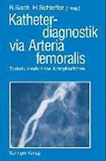 Katheterdiagnostik Via Arteria Femoralis