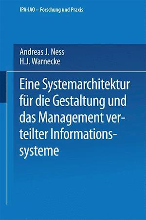 Eine Systemarchitektur Für Die Gestaltung Und Das Management Verteilter Informationssysteme