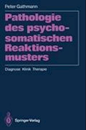 Pathologie des Psychosomatischen Reaktionsmusters