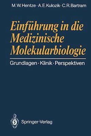 Einfuhrung in die Medizinische Molekularbiologie