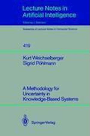 A Methodology for Uncertainty in Knowledge-Based Systems