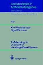 A Methodology for Uncertainty in Knowledge-Based Systems