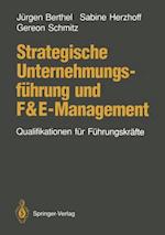 Strategische Unternehmungsführung und F&E-Management