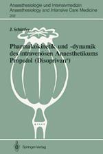 Pharmakokinetik und –dynamik des intravenösen Anaesthetikums Propofol (Disoprivan®)
