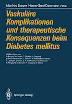 Vaskuläre Komplikationen und therapeutische Konsequenzen beim Diabetes mellitus