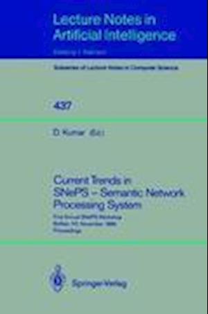 Current Trends in SNePS - Semantic Network Processing System