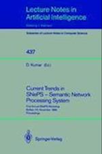 Current Trends in SNePS - Semantic Network Processing System