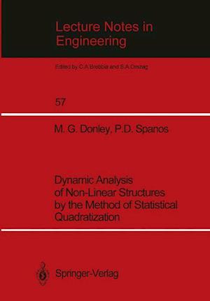 Dynamic Analysis of Non-Linear Structures by the Method of Statistical Quadratization