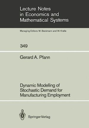 Dynamic Modelling of Stochastic Demand for Manufacturing Employment