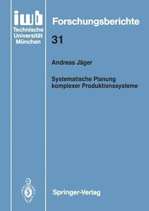 Systematische Planung Komplexer Produktionssysteme