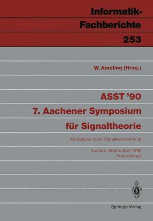 ASST '90 7. Aachener Symposium fur Signaltheorie