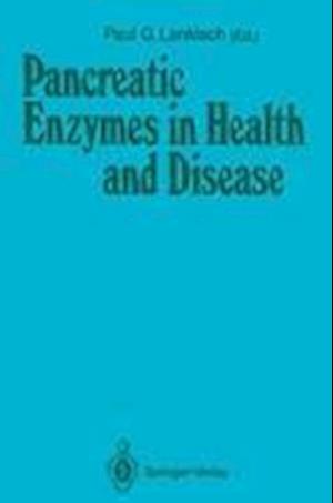 Pancreatic Enzymes in Health and Disease