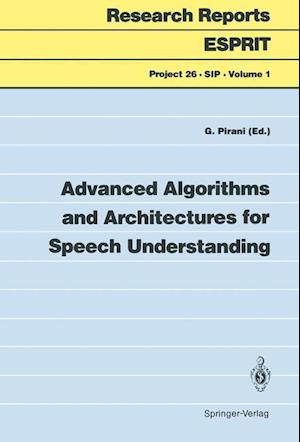 Advanced Algorithms and Architectures for Speech Understanding