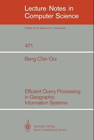 Efficient Query Processing in Geographic Information Systems