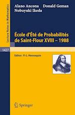 Ecole d'Ete de Probabilites de Saint-Flour XVIII - 1988