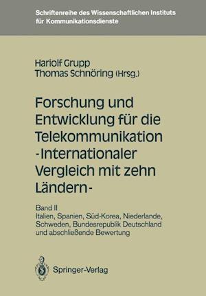 Forschung und Entwicklung Fur Die Telekommunikation - Internationaler Vergleich Mit Zehn Landern -