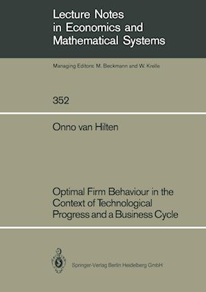 Optimal Firm Behaviour in the Context of Technological Progress and a Business Cycle