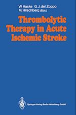 Thrombolytic Therapy in Acute Ischemic Stroke