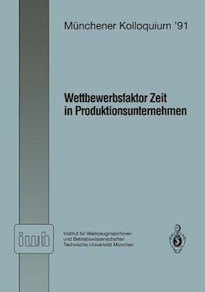 Wettbewerbsfaktor Zeit in Produktionsunternehmen