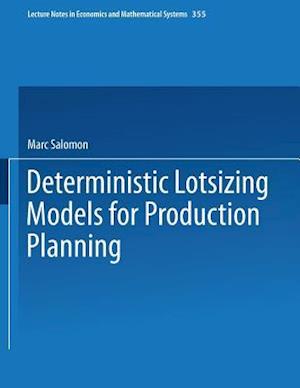 Deterministic Lotsizing Models for Production Planning