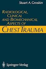 Radiological, Clinical and Biomechanical Aspects of Chest Trauma