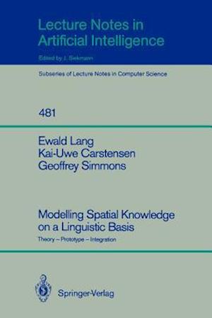 Modelling Spatial Knowledge on a Linguistic Basis