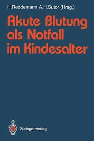 Akute Blutung als Notfall im Kindesalter