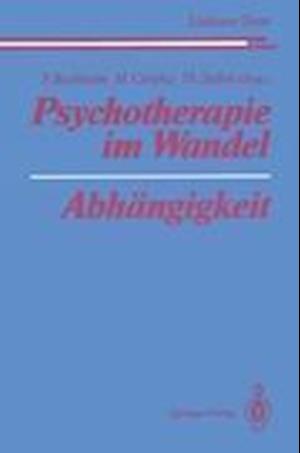 Psychotherapie im Wandel Abhangigkeit