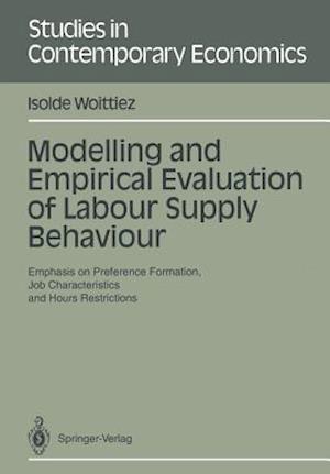 Modelling and Empirical Evaluation of Labour Supply Behaviour