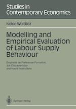 Modelling and Empirical Evaluation of Labour Supply Behaviour