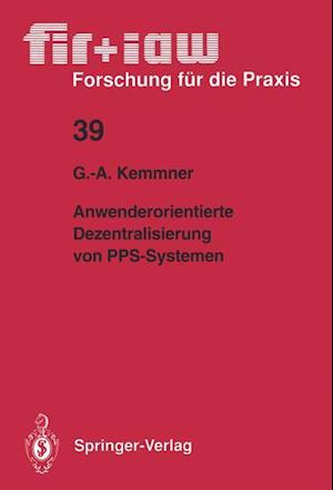 Anwenderorientierte Dezentralisierung von PPS-Systemen