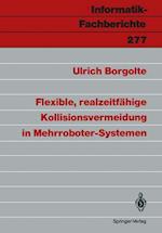 Flexible, Realzeitfahige Kollisionsvermeidung in Mehrroboter-Systemen