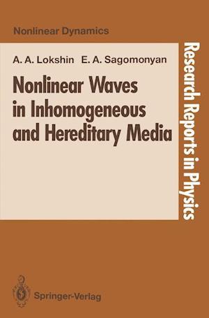 Nonlinear Waves in Inhomogeneous and Hereditary Media